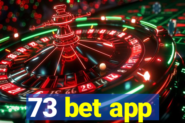 73 bet app